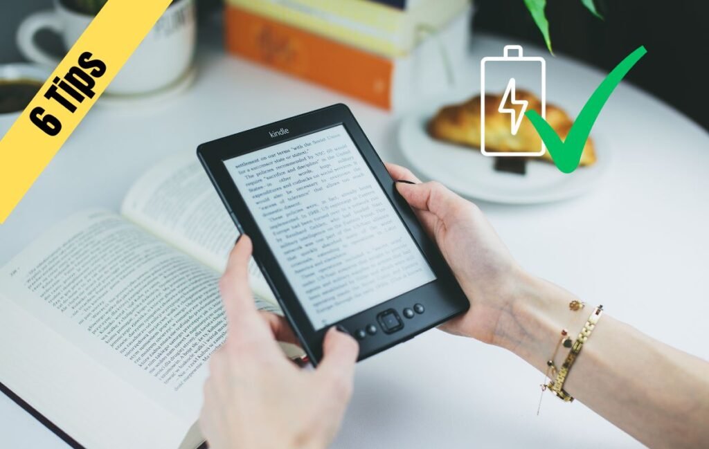6 Tips to Maximizing Battery Life on Your Kindle