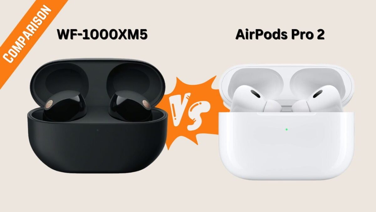Comparing Sony WF-1000XM5 vs AirPods Pro 2